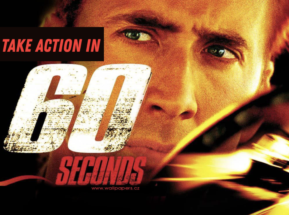 A movie poster for "Gone in 60 Seconds" featuring Nicolas Cage's face and the words "Gone in" replaced with "Take Action In" 60 seconds